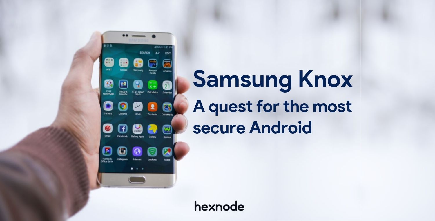 Samsung Knox A Quest For The Most Secure Android